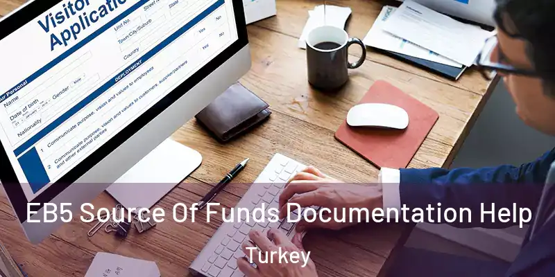  EB5 Source Of Funds Documentation Help Turkey