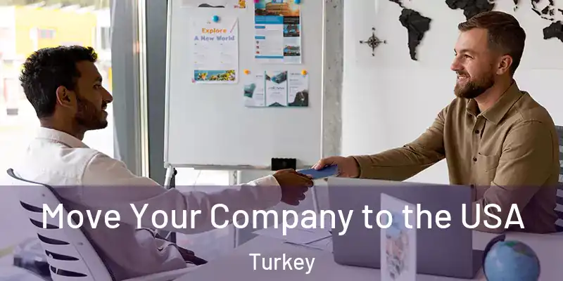  Move Your Company to the USA Turkey