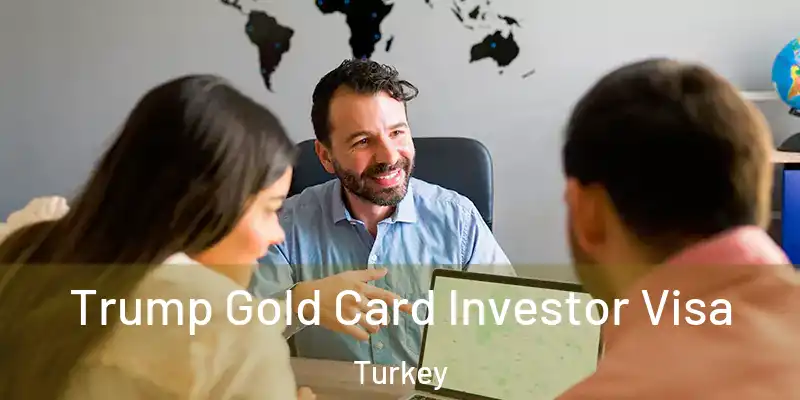  Trump Gold Card Investor Visa Turkey