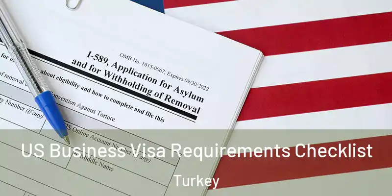  US Business Visa Requirements Checklist Turkey